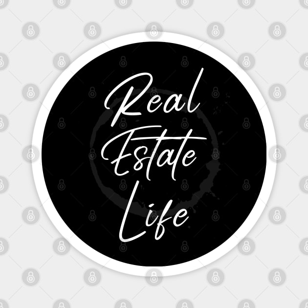 Real Estate Life Magnet by The Favorita